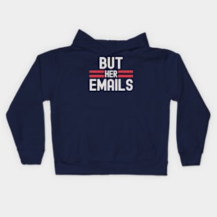 But Her Emails Kids Hoodie